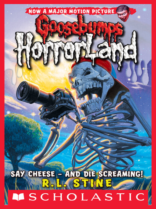 Title details for Say Cheese - And Die Screaming! by R. L. Stine - Wait list